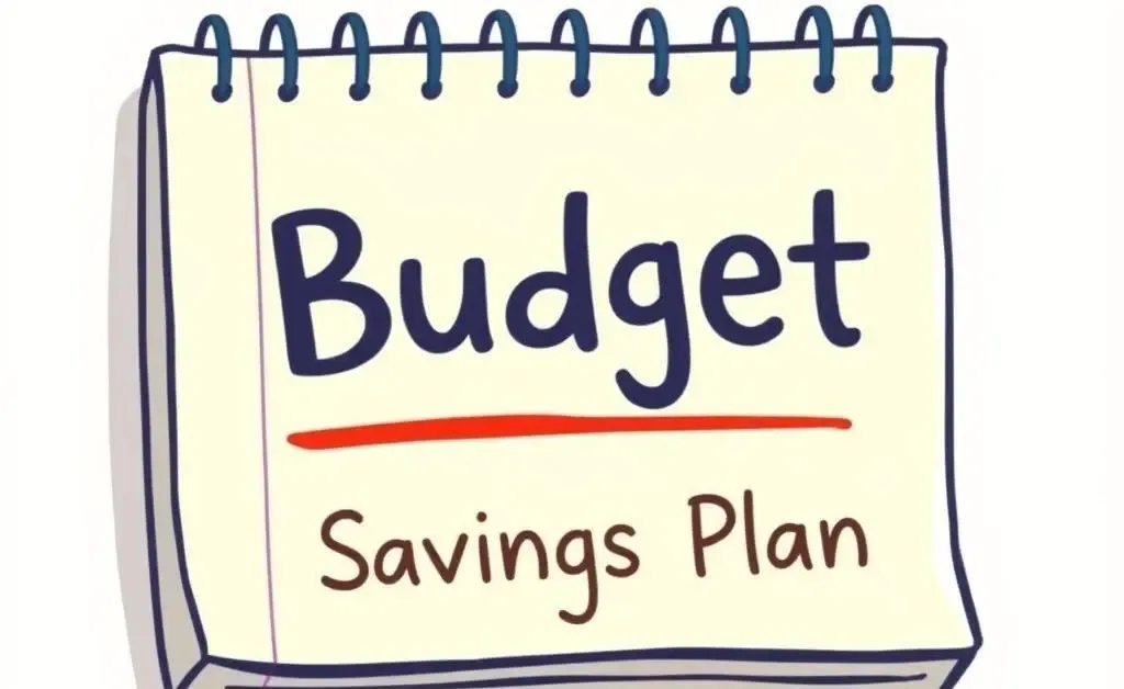 A cartoon of a notepad with the words "Budget" crossed out, replaced by "Savings Plan"