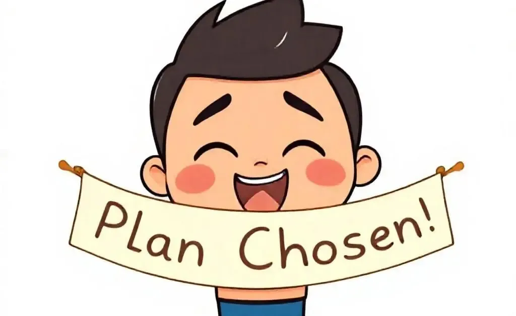 A cartoon character looking relieved and happy with a Plan Chosen! banner